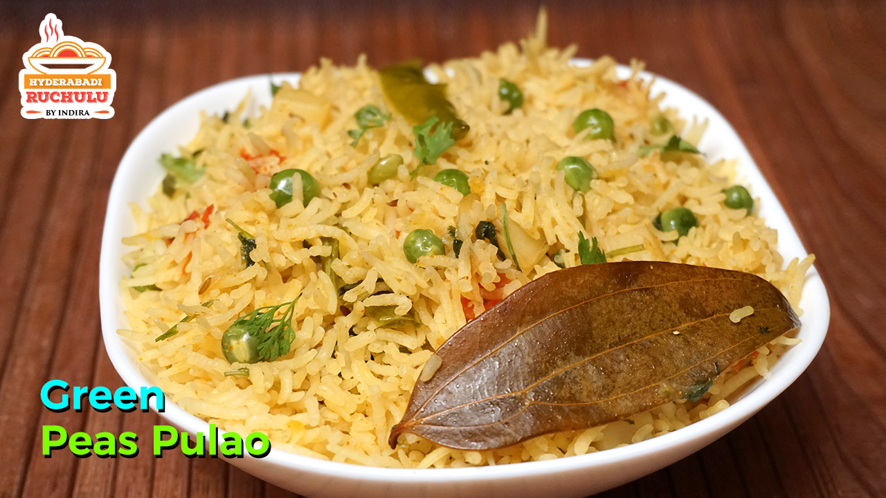 Green Peas Pulao Recipe in Telugu Hyderabadi Ruchulu
