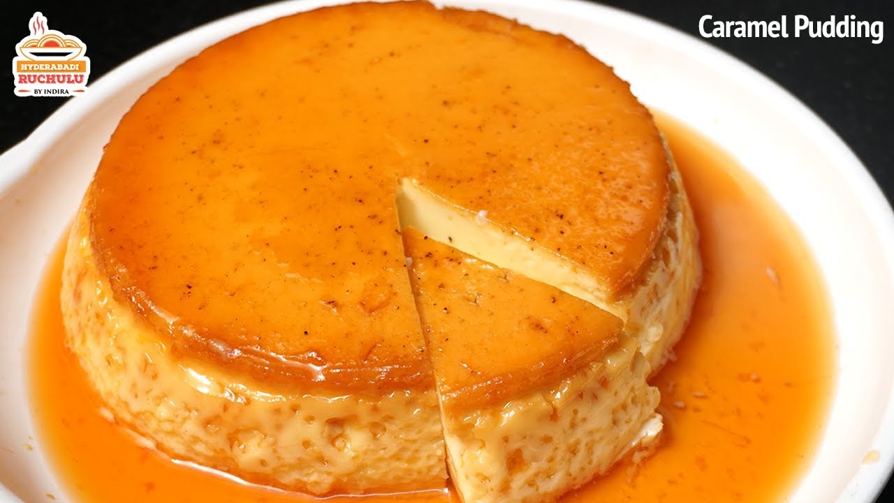 Caramel Egg Pudding Recipe Without Oven Easy Dessert Recipe